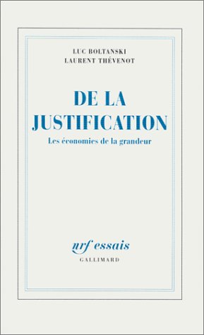 De la justification : les �conomies de la grandeur