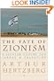 The Fate of Zionism: A Secular Future for Israel & Palestine
