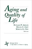 Aging and Quality of Life (Springer Series on Lifestyles and Issues in Aging)