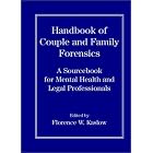 Click here to buy Handbook of Couple and Family Forensics: A Sourcebook for Mental Health and Legal... by Florence Kaslow.