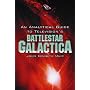 An Analytical Guide to Television's "Battlestar Galactica"