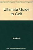 Ultimate guide to golf