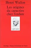 Les Origines du caractère chez l enfant