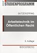 Arbeitstechnik im �ffentlichen Recht: Vom Sachverhalt zur L�sung. Methodik, Technik, Materialerschlie�ung