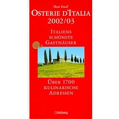 Osterie d'Italia 2002/03 (Gastronomische Reisef�hrer)