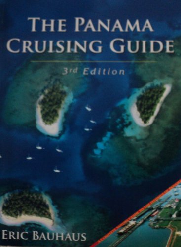 THE PANAMA CRUISING GUIDE-3RD ed. (THE PANAMA CRIUSING GUIDE)