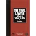 The Trial Lawyer: What It Takes To Win