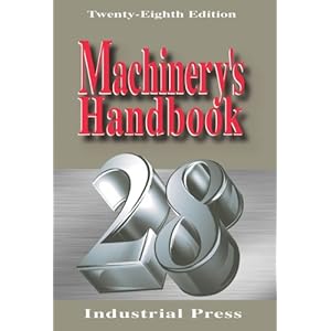 Machinery's Handbook 28th Larger Print Edition - Erik Oberg