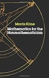 Mathematics for the Nonmathematician (Dover books explaining science)