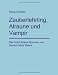 Search : Zauberlehrling, Alraune und Vampir