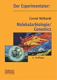 Der Experimentator: Molekularbiologie / Genomics - Cornel M&uuml;lhardt