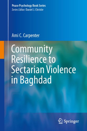 Community Resilience to Sectarian Violence in Baghdad (Peace Psychology Book Series)