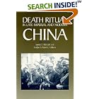 Click here to buy Death Ritual in Late Imperial and Modern China (Studies on China, Vol. 8) by  James L. Watson and Evelyn S. Rawski.