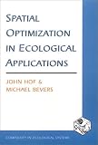 Spatial Optimization in Ecological Applications