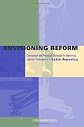 Envisioning Reform: Improving Judicial Performance in Latin America