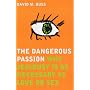 The Dangerous Passion: Why Jealousy is Necessary in Love and Sex
