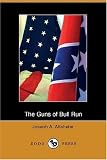 The Guns of Bull Run: A Story of the Civil Wars Eve (Dodo Press)