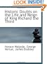 Historic Doubts on the Life and Reign of King Richard the Third
