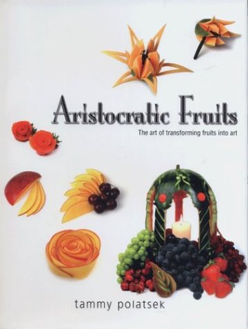 Aristocratic Fruits
