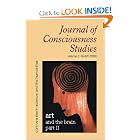 Journal of Consciousness Studies : Art and the Brain Part II (Investigations Into the Science of... by Erik Myin