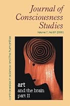 Art and the Brain, II: Investigations into the Science of Art (Journal of Consciousness Studies: Controversies in Science & the Humanities)