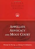 Appellate Advocacy and Moot Court (University Casebook Series)