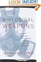 Biological Weapons: From the Invention of State-Sponsored Programs to Contemporary Bioterrorism