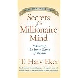 Secrets Of The Millionaire Mindby T Eker