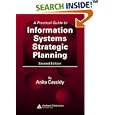 A Practical Guide to Information Systems Strategic Planning, Second Edition
