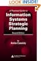 A Practical Guide to Information Systems Strategic Planning, Second Edition