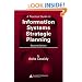 A Practical Guide to Information Systems Strategic Planning, Second Edition