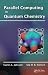 Parallel Computing in Quantum Chemistry