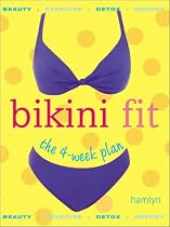 Bikini Fit: The 4-week Plan (Hamlyn)