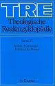 Theologische Realenzyklopädie. Pflichtfortsetzung / Politik/Politologie - Publizistik/Presse: Bd 27