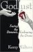 Godlust: Facing the Demonic, Embracing the Divine