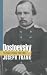 Dostoevsky: The Years of Ordeal, 1850-1859
