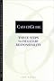 CarverGuide, Three Steps to Fiduciary Responsibility (J-B Carver Board Governance Series)