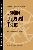 Leading Dispersed Teams (J-B CCL (Center for Creative Leadership))