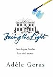 Facing the Light