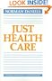 Just Health Care (Studies in Philosophy and Health Policy)