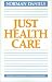 Book Just Health Care (Studies in Philosophy and Health Policy)
