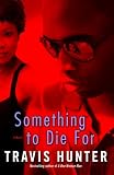 Something to Die For: A Novel