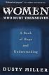 Women Who Hurt Themselves: A Book of Hope and Understanding