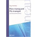 P�re manquant fils manqu� - Que sont les hommes devenus ?