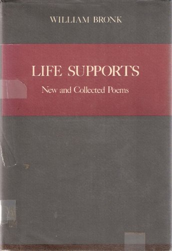 Life Supports: New and Collected Poems