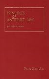 Principles of Antitrust Law (University Textbook Series)