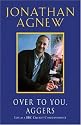 Over To You, Aggers