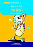Starter Award in ICT: On Track (Cambridge International Examinations)