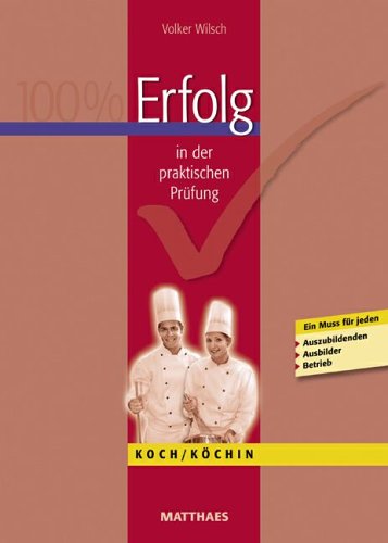 Erfolg in der praktischen Pr�fung Koch/ K�chin