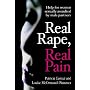 Real Rape, Real Pain: Help for women sexually assaulted by male partners